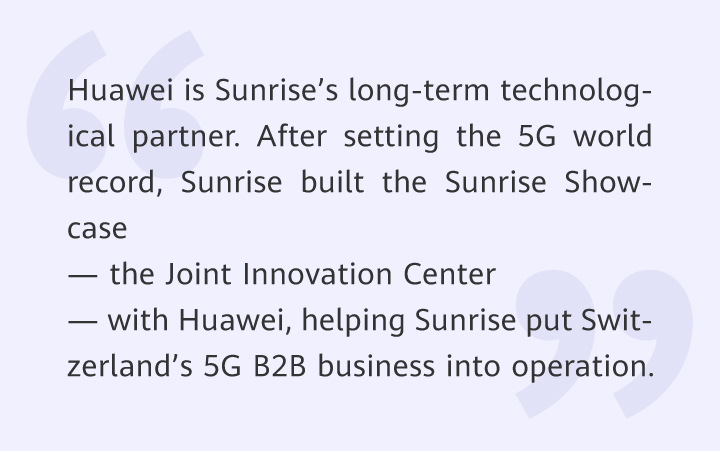 A brief talk about Huawei’s partnership with Sunrise.