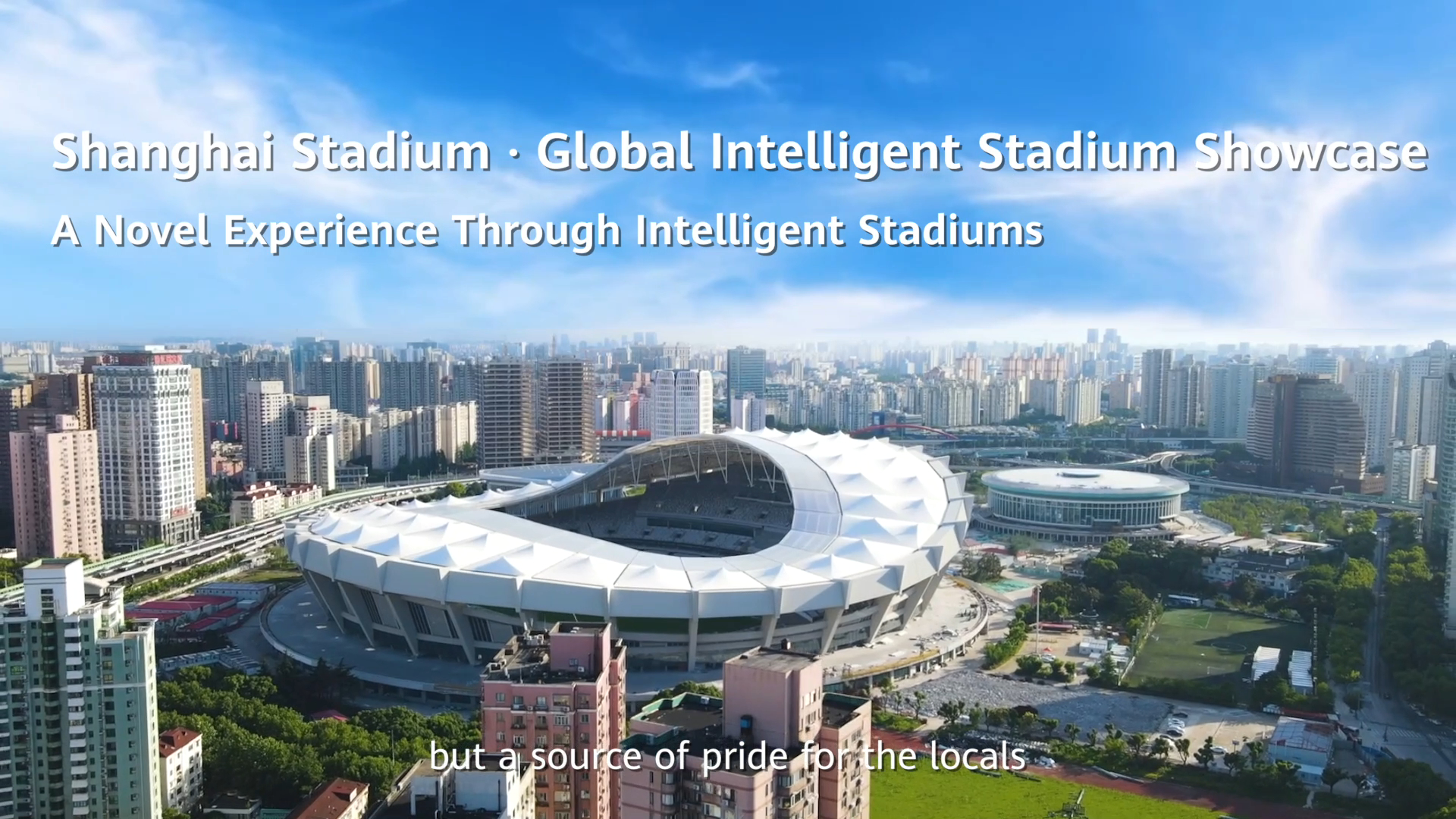 Shanghai Stadium · Global Intelligent Stadium Showcase