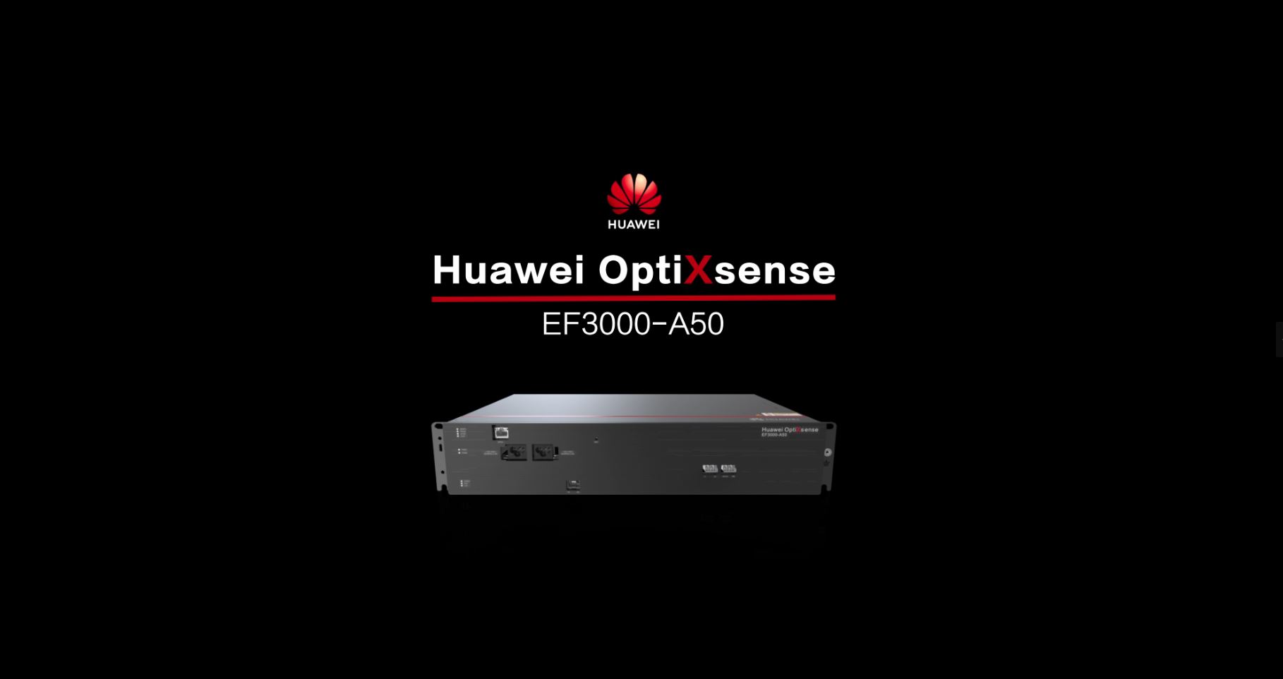 Huawei OptiXsense EF3000 Product Briefing